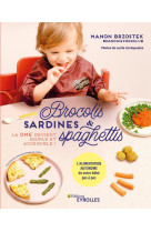 Brocolis, sardines et spaghettis... La DME devient souple et accessible !