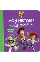 TOY STORY 3 - Mon Histoire du Soir - L'histoire du film - Disney Pixar