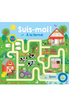 SUIS-MOI A LA FERME