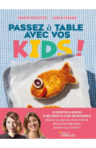 Passez à table avec vos kids !