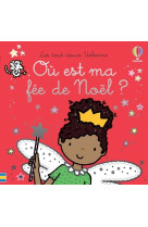 Où est ma fée de Noël ? - Les tout-doux Usborne