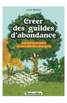 Créer des guildes d'abondance