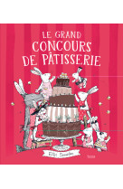 LE GRAND CONCOURS DE PÂTISSERIE