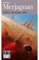 TREIS, ALTITUDE ZERO