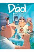 Dad - Tome 7 - La force tranquille