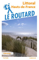 Guide du Routard Littoral Hauts-de-France