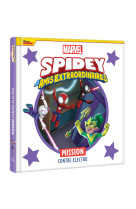 SPIDEY ET SES AMIS EXTRAORDINAIRES - Mission contre Electro - MARVEL