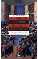 Une brève histoire du droit en Europe - Les 2500 dernières a