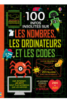 100 infos insolites sur les nombres, les ordinateurs et les codes