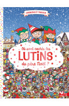 Où sont cachés les lutins du père Noël ?