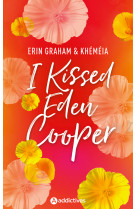 I Kissed Eden Cooper