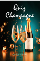 Quiz Champagne, le livre jeu effervescent