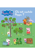 Peppa Pig - Où est cachée Peppa ?