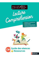 MHF - Lecture Compréhension CM - Guide des séances