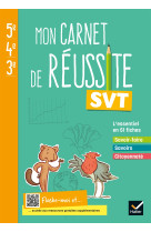 Mon carnet de réussite SVT 5e 4e 3e  - Ed 2021 - Carnet élève