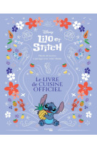 Lilo & Stitch - Le livre de cuisine officiel