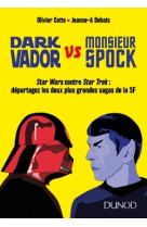 Dark Vador vs Monsieur Spock