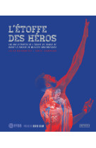 L'ÉTOFFE DES HÉROS