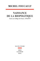 La Naissance de la biopolitique. Cours au Collège de France (1978-1979)