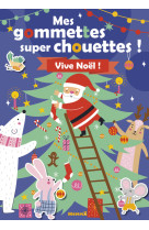 Mes gommettes super chouettes ! Vive Noël !