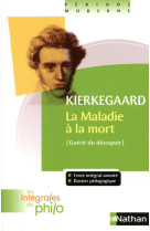 Les intégrales de Philo - KIERKEGAARD, La Maladie à la Mort