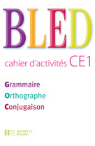 BLED CE1 - Cahier d'activités - Ed.2009