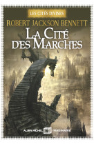 La Cité des marches - Les Cités divines - tome 1