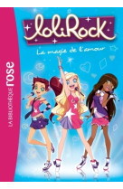 LoliRock 02 - La magie de l'amour