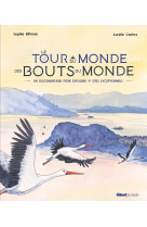 Le Tour du monde des bouts du monde