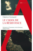 Le choix de la résistance