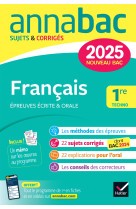 Annales du bac Annabac 2025 Français 1re technologique (bac de français écrit & oral)