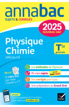 Annales du bac Annabac 2025 Physique-Chimie Tle générale (spécialité)