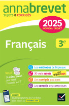 Annales du brevet Annabrevet 2025 Français 3e - Nouveau brevet