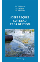 Idées reçues sur l'eau et sa gestion