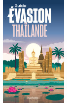 Thaïlande Guide Evasion