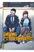 Smoking behind the supermarket with you - Tome 1