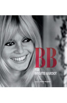 B. B.  par Brigitte Bardot