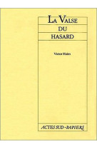 La valse du hasard