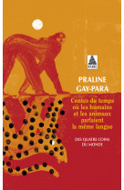 Contes du temps où les humains et les animaux parlaient la même langue