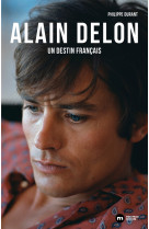 Alain Delon, un destin français