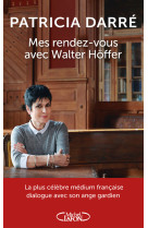 Mes rendez-vous avec Walter Höffer