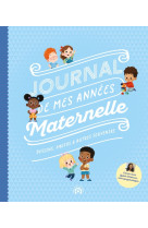 Journal de mes années Maternelle