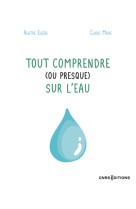 Tout comprendre (ou presque) sur l'eau