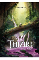 Thiziri, Tome 1