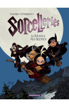 Sorcelleries - Tome 1 - Le Ballet des mémés