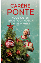 Vous faites quoi pour Noël ? On se marie !