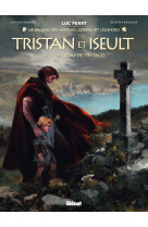 Tristan & Iseult - Tome 1