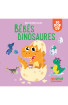 Saisissants pop-up - Bébés dinosaures