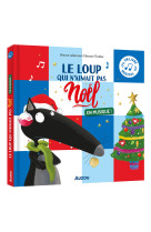 LE LOUP QUI N'AIMAIT PAS NOËL EN MUSIQUE