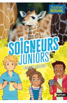 Soigneurs juniors - tome 3 Mission girafon !